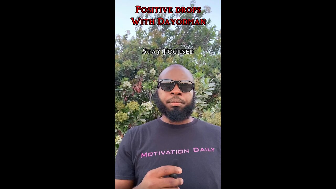 Stay Focused #dayodman #motivation #eeyayyahh #motivationalspeaker #positivity