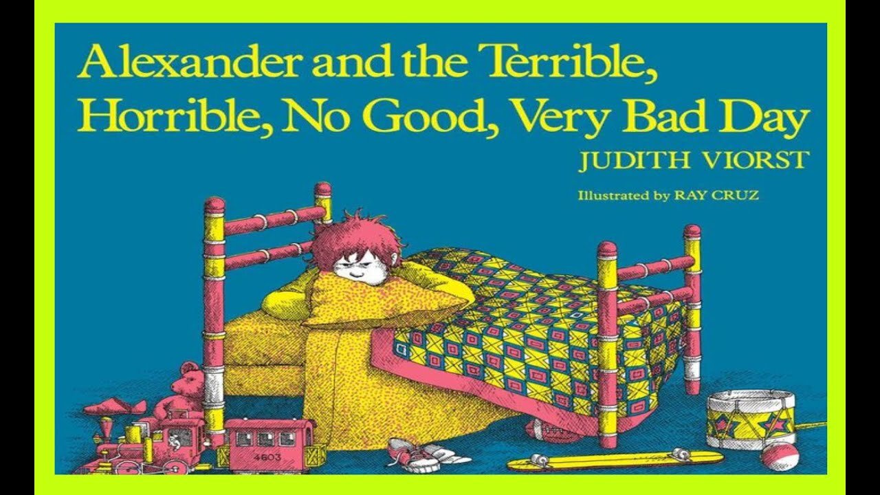 Alexander And The Terrible, Horrible, No Good, Very Bad Day