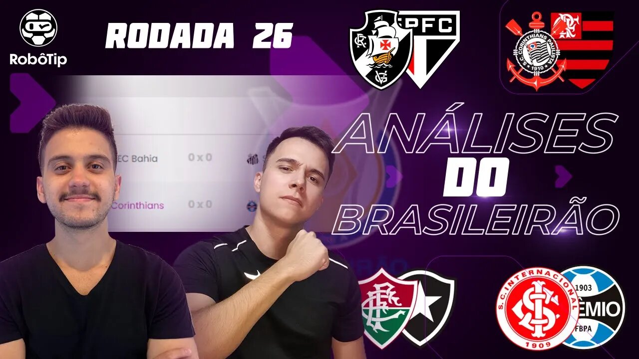 ANÁLISES E PALPITES DOS JOGOS DO BRASILEIRÃO - 26ª RODADA