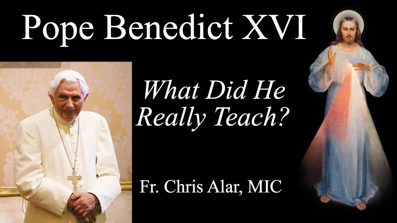 Pope Benedict XVI, Orthodoxy and Controversy: What He Really Taught - Explaining the Faith