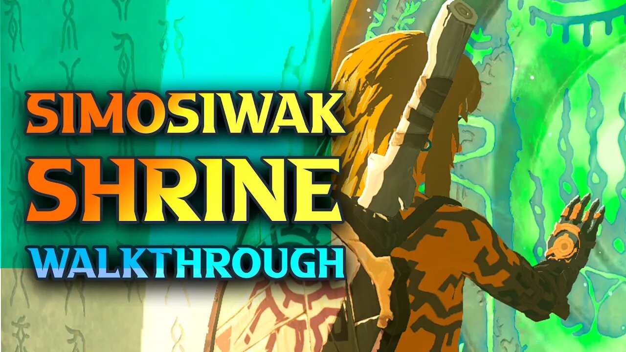 Simosiwak Shrine Walkthrough - Zelda Tears Of The Kingdom