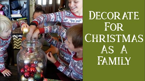 Large Family Decorating for Christmas