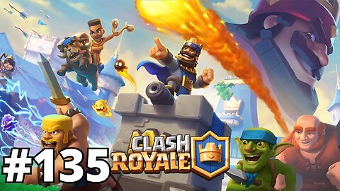 CLASH ROYALE #135 - PARTIDAS ALEATÓRIAS