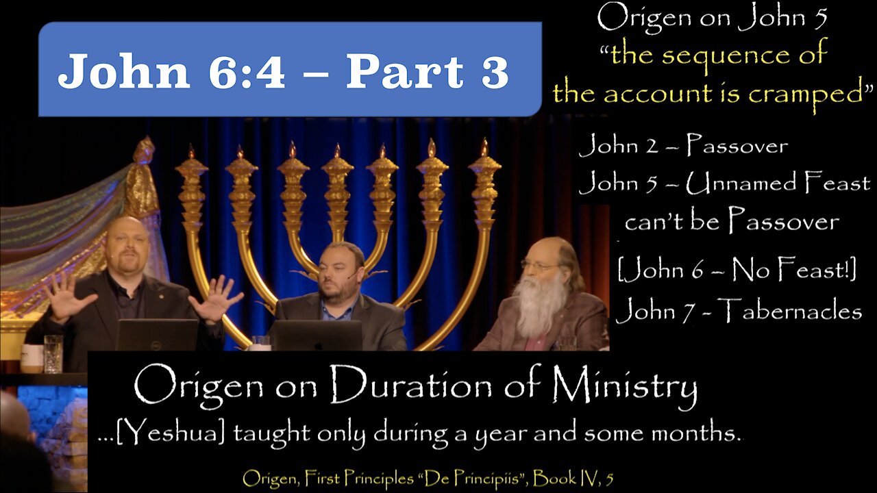 259. Part 3 of The John 6:4 Controversy. Origen & Tyconius.