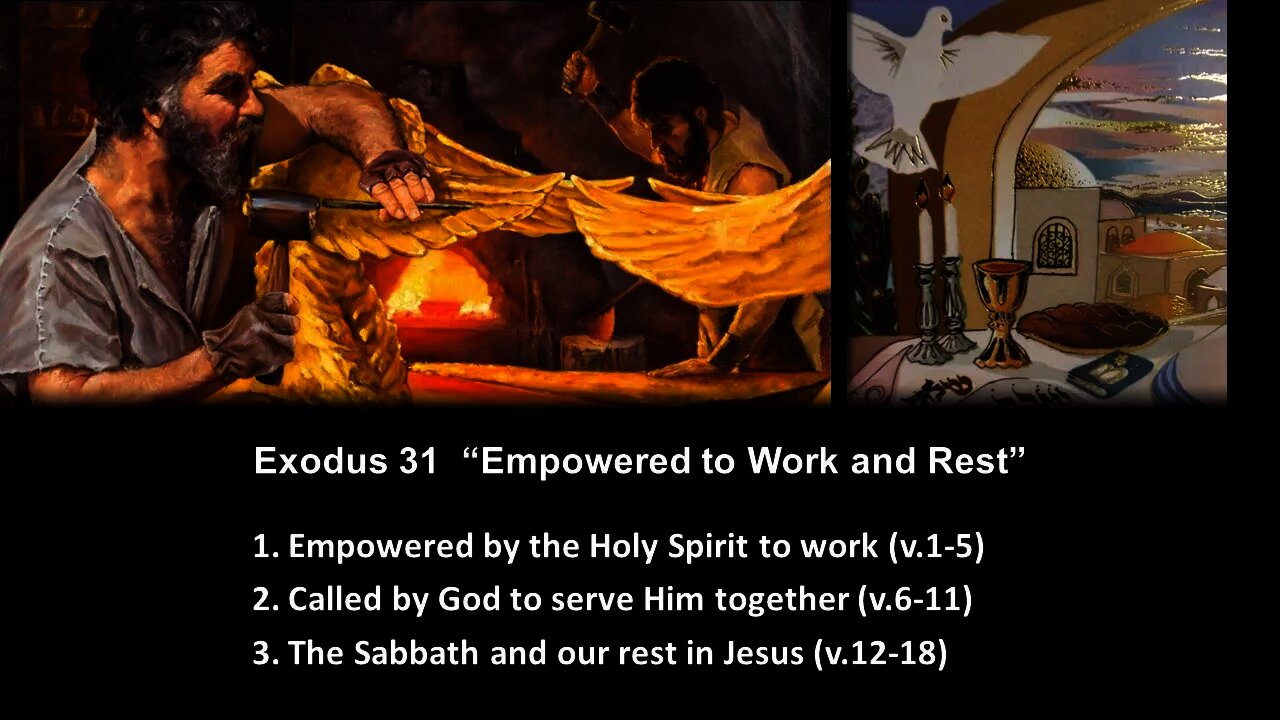 Exodus 31 “Empowered to Work and Rest” - Calvary Chapel Fergus Falls