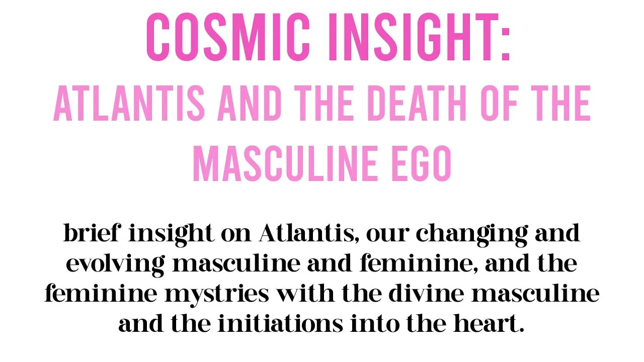 Cosmic Insight: Atlantis and The Death of The Masculine Ego