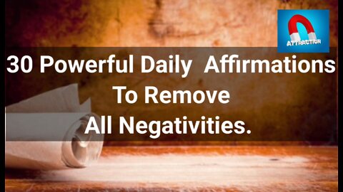 30 Powerful Affirmations To Remove All Your Negativities.