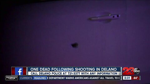 One dead in Delano shooting overnight