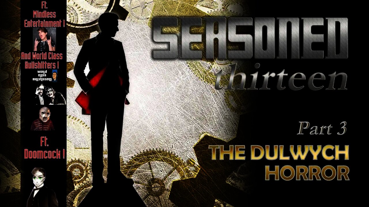 Ep. 3: The Doctor - Seasoned Thirteen - "The Dulwych Horror"