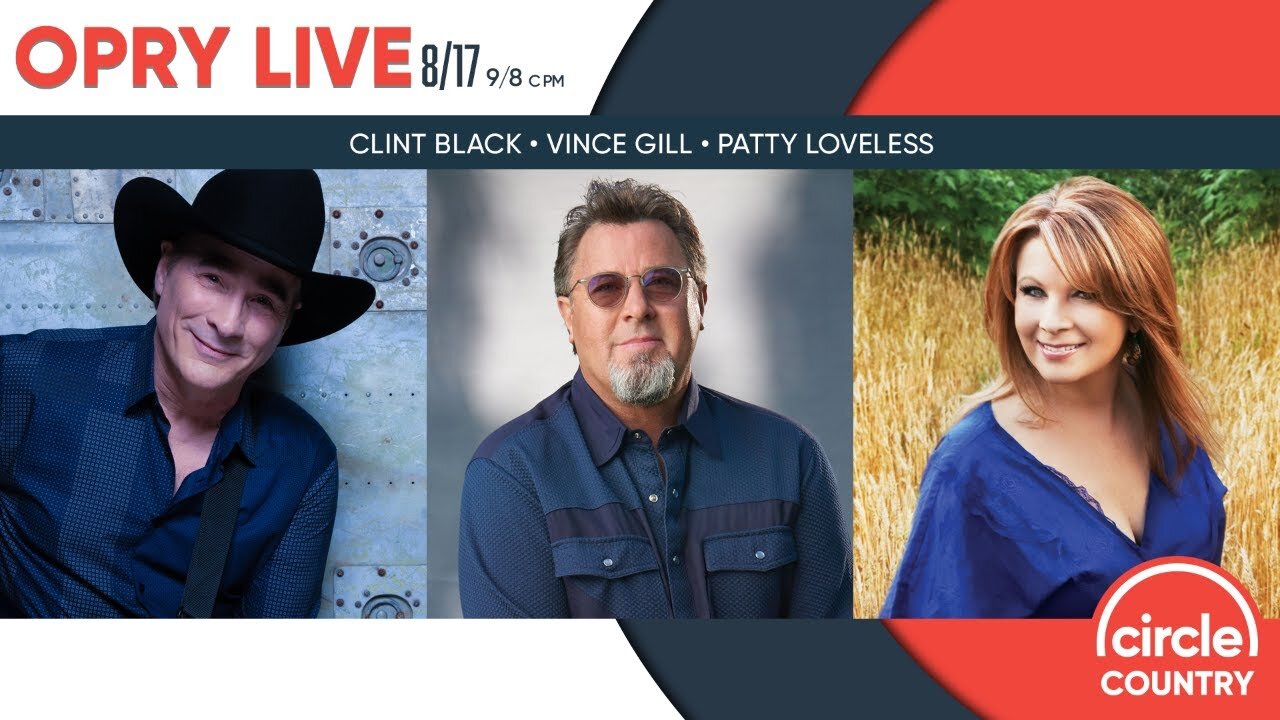 Opry Live 8/17/2024 - Clint Black, Vince Gill, and Patty Loveless