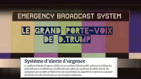 USA/ Le Systéme d'Alerte d'Urgence (EBS) nous révèlera "la VERITE" (Hd 720)