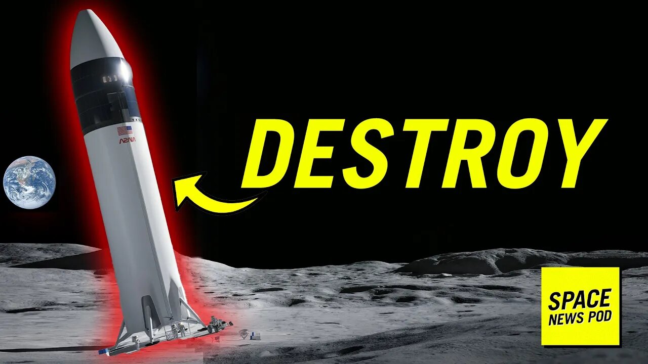 Will SpaceX Destroy the Moon Starship?