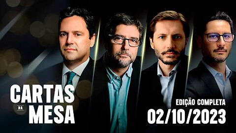 GLOBALISMO E EMBATE ENTRE OS PODERES | CARTAS NA MESA - 02/10/23