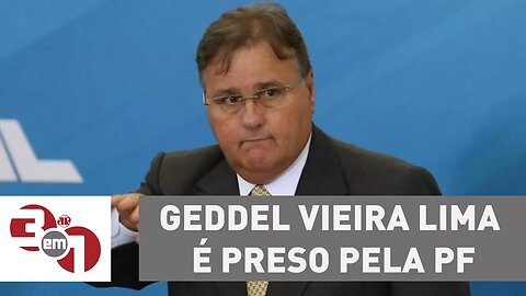 Ex-ministro de Temer, Geddel Vieira Lima é preso pela Polícia Federal