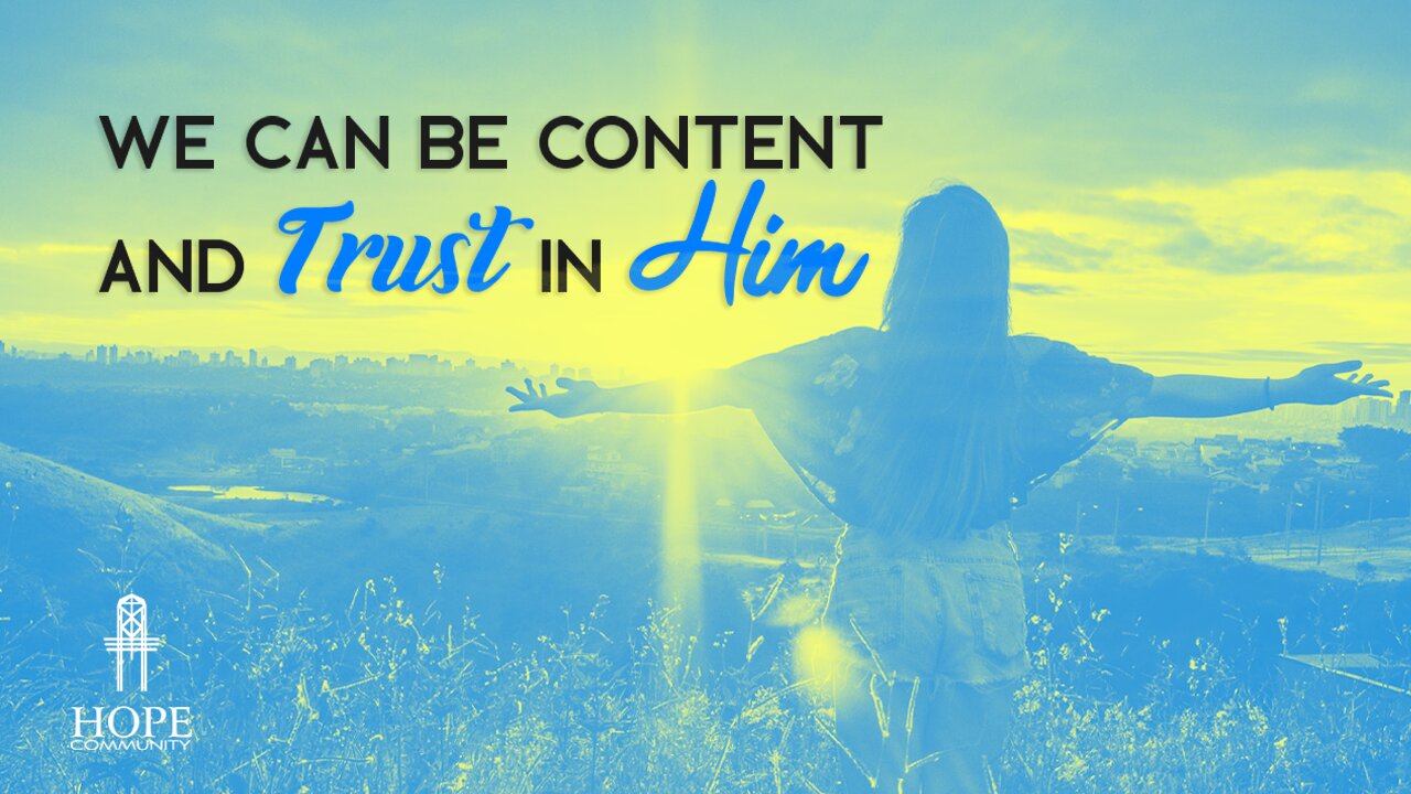 We Can Be Content and Trust In Him | Moment of Hope | Pastor Robert Smith