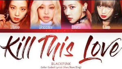 BLACKPINK- Kill This Love Lyrics