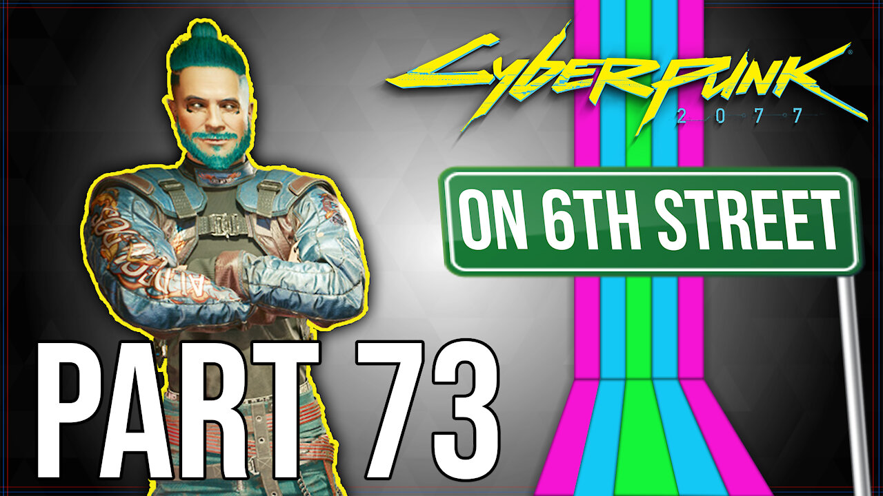 Cyberpunk 2077 on 6th Street Part 73