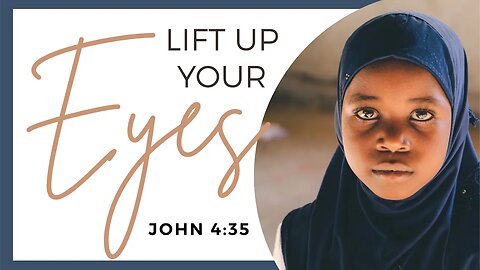 Lift Up Your Eyes