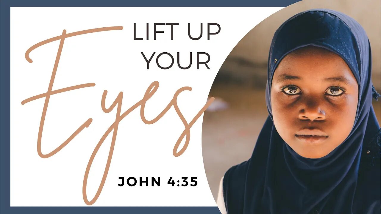 Lift Up Your Eyes