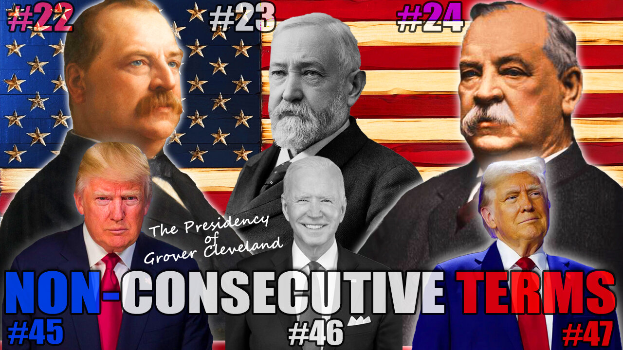 GROVER CLEVELAND - PARALLELS With DONALD TRUMP'S Historic 2024 Victory (NON-CONSECUTIVE TERMS!!)