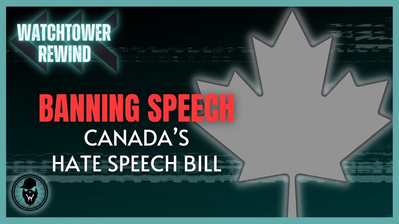 Banning Speech: Canada's Hate Speech Bill