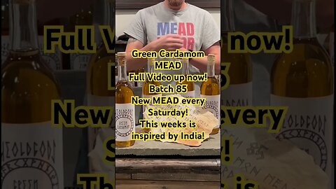 Green Cardamom MEAD! Full Video up now! Batch 85! This weeks is inspired by India! #mead #honeywine