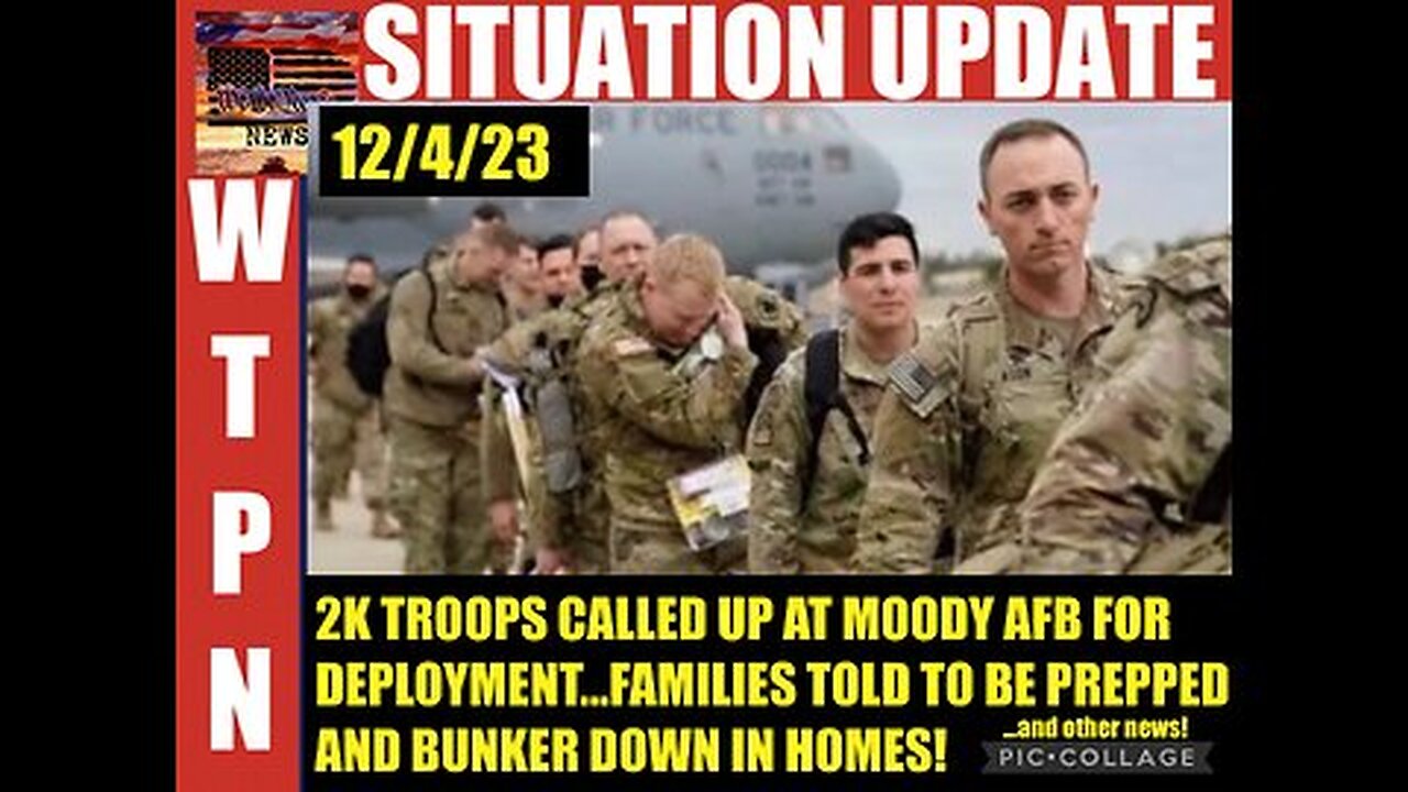 Situation Update 12/04/23: MILITARY JUST WARNED US! - PREPARED NOW!!!