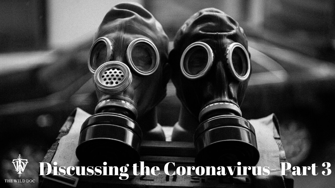 Discussing the Coronavirus- Part 3