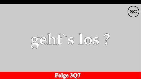 geht`s los ? Folge 307