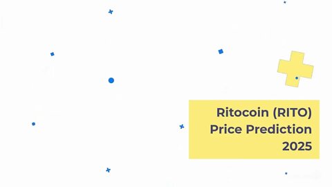 Ritocoin Price Prediction 2022, 2025, 2030 RITO Price Forecast Cryptocurrency Price Prediction