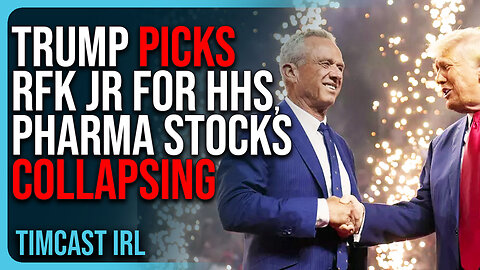 Trump Picks RFK Jr For HHS, Pharma Stocks COLLAPSING After Announcement