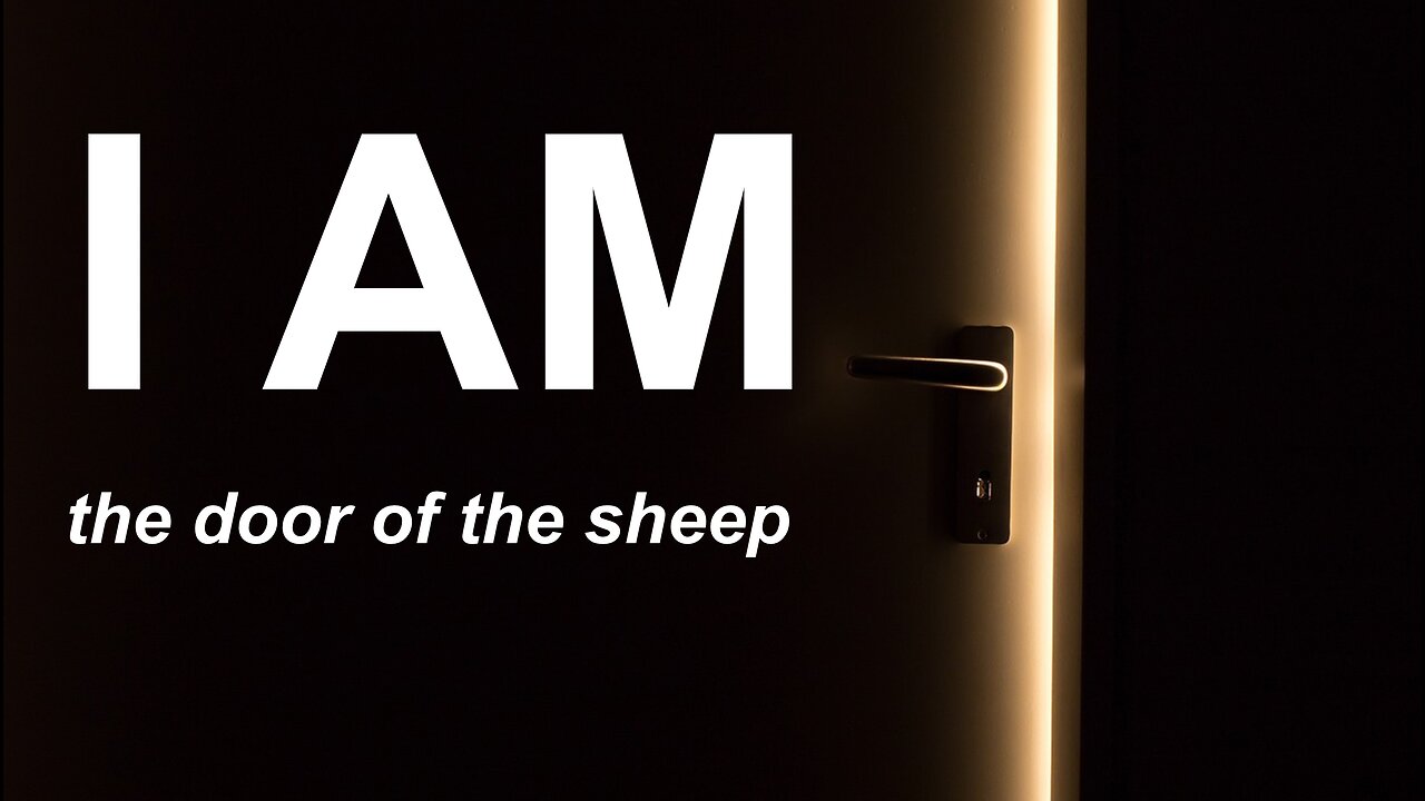 Sermon - I am the door of the sheep