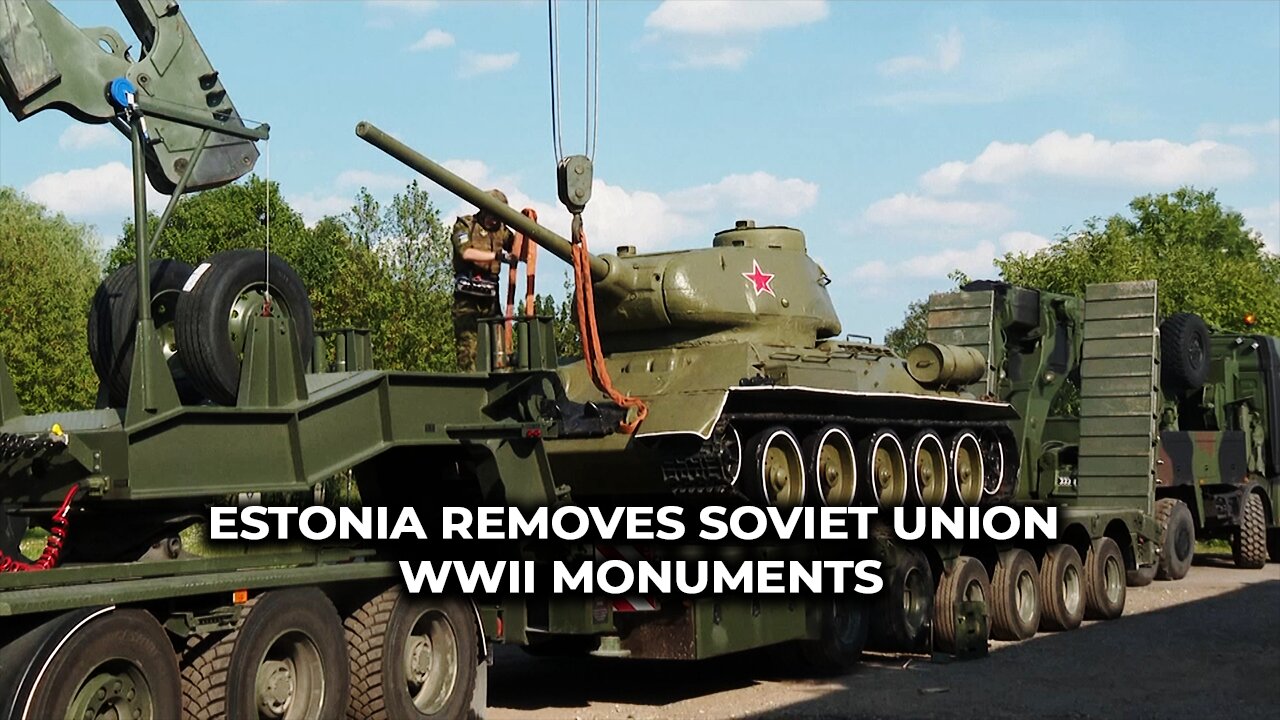 Estonia removes Soviet Union WWII monuments