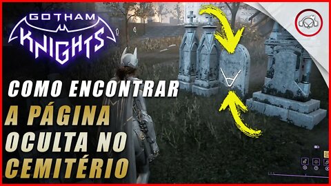 Gotham knight, Como encontrar a página oculta no cemitério | Super dica