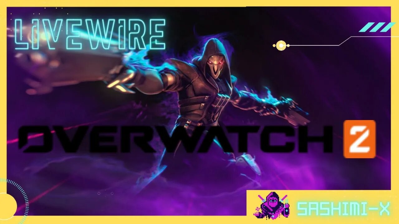 Livewire - Overwatch 2, the road to 1000 subs