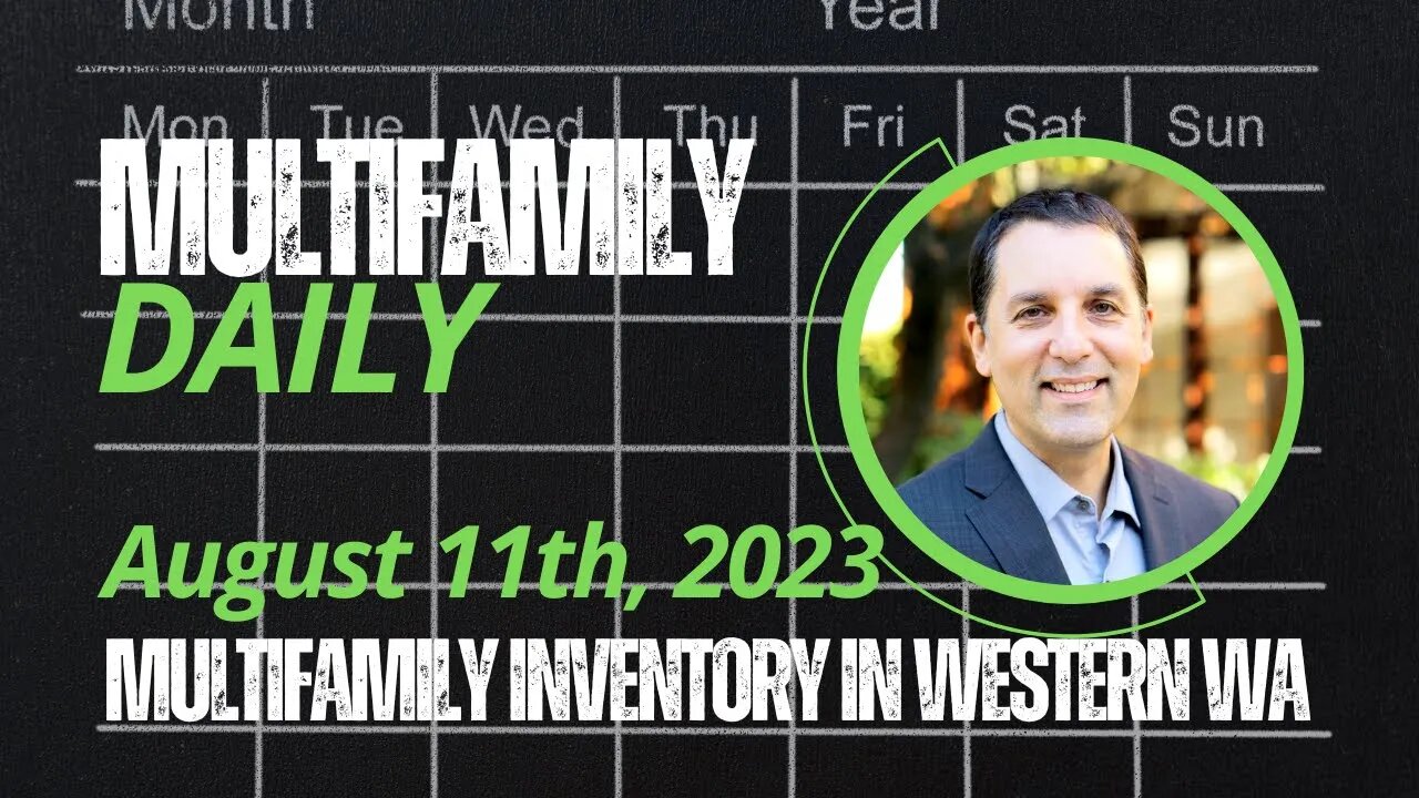 Daily Multifamily Inventory for Western Washington Counties | August 11, 2023