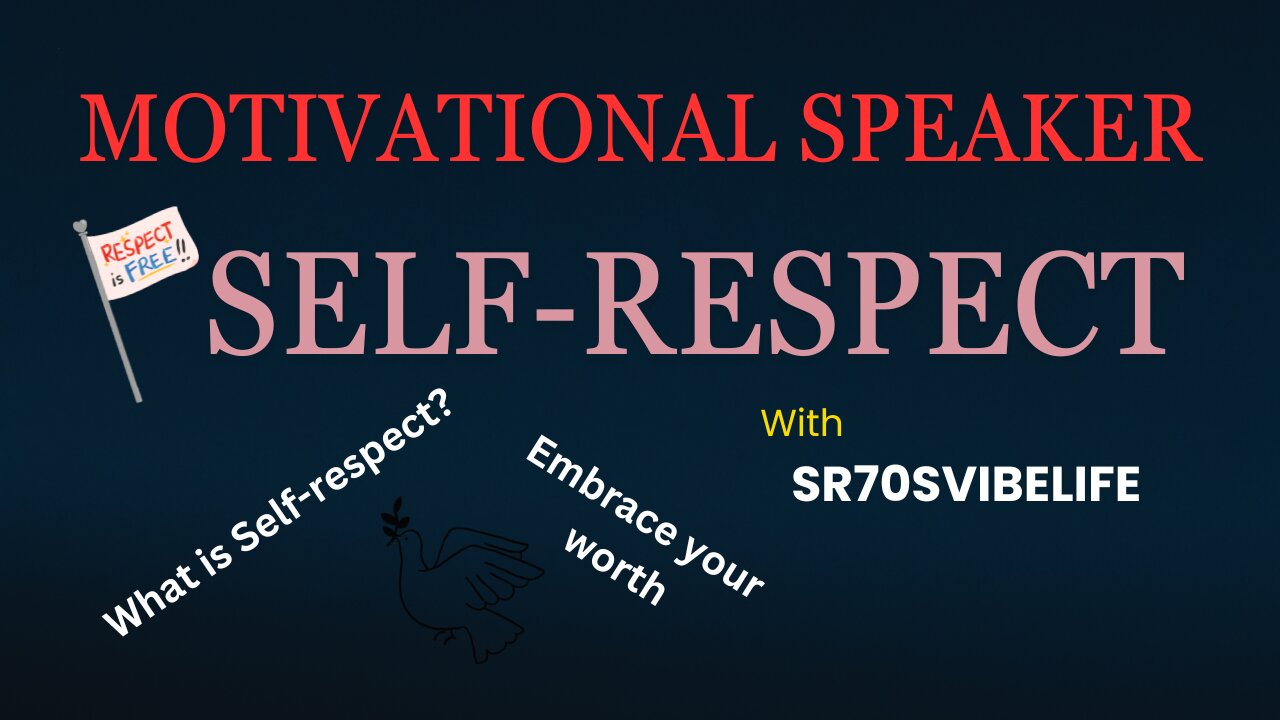 self-respect l what is Self-respect? Why you don't care about your self-respect?