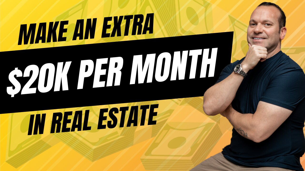 How To Make an Extra $20k per Month in Real Estate