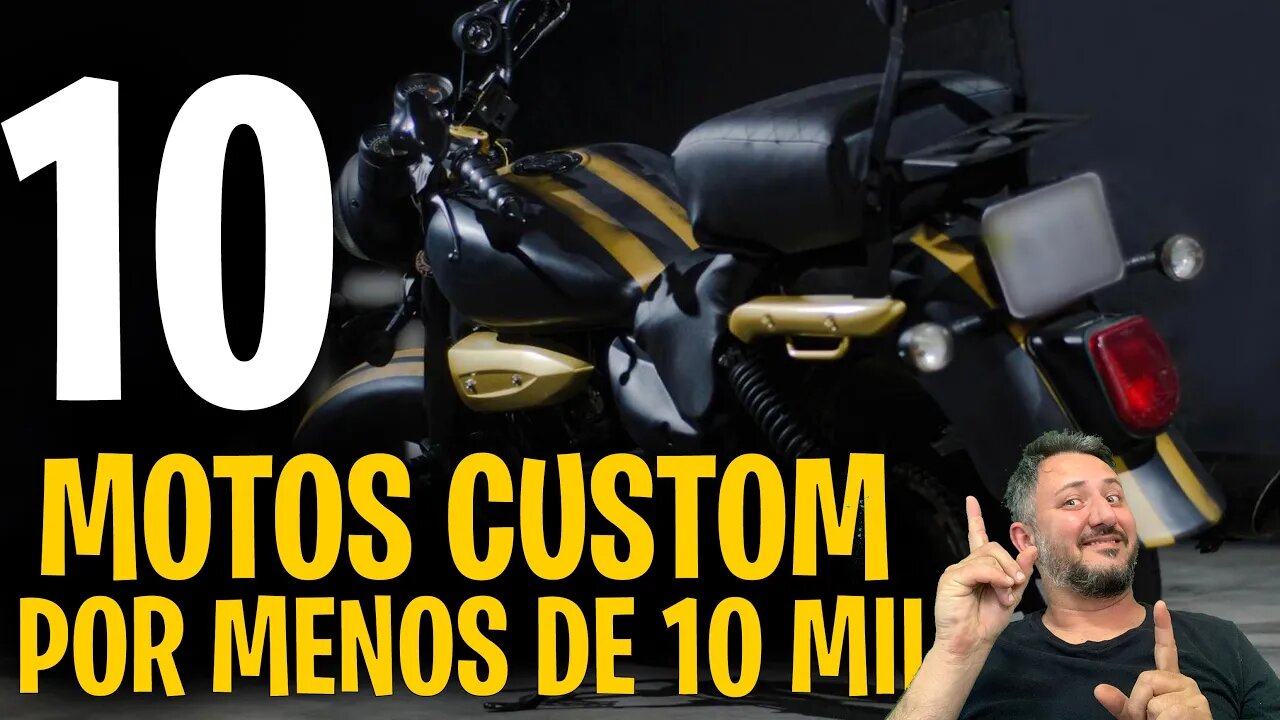 Encontrei 10 MOTOS CUSTOM, por menos de 10 mil. Moto Boa e Barata