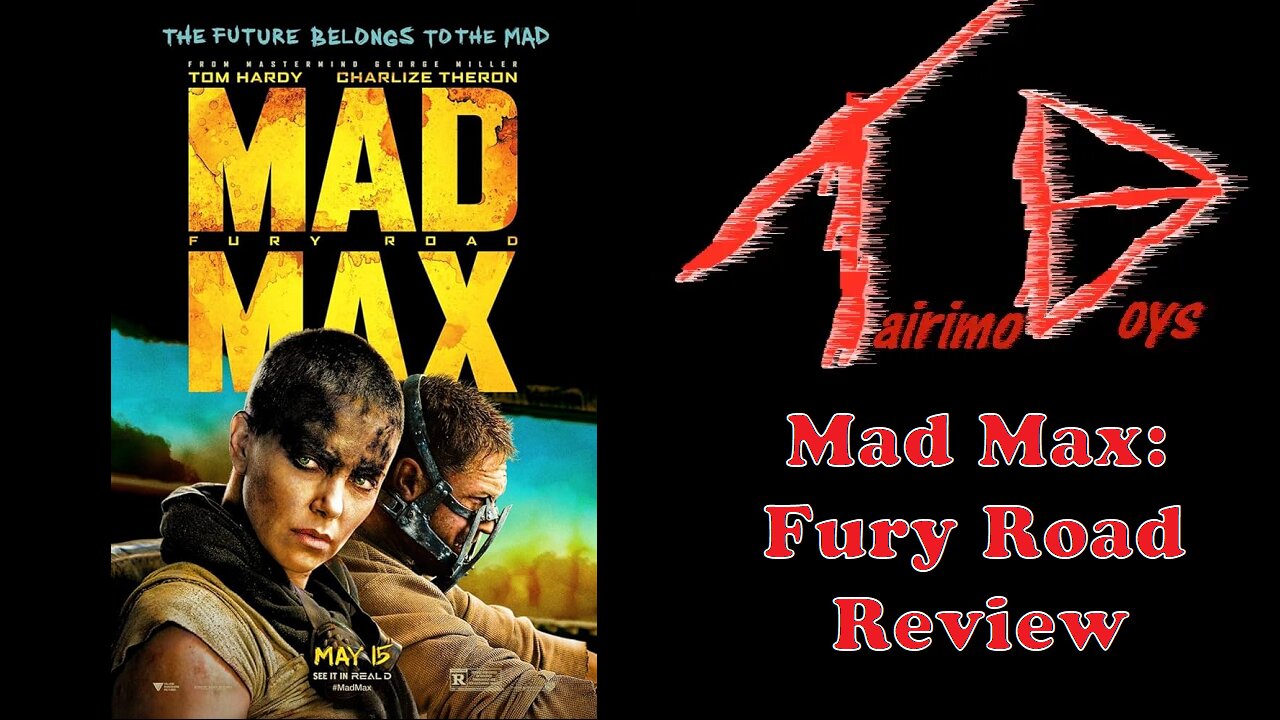 Mad Max: Fury Road | Retro Boys Reviews | Tairimo Boys Podcast