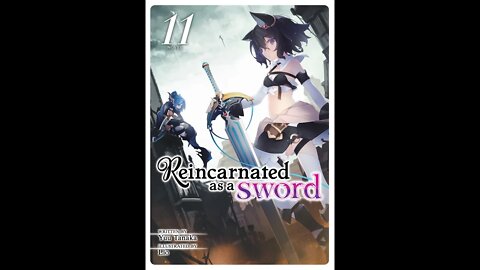 Reincarnated as a Sword Volume 11