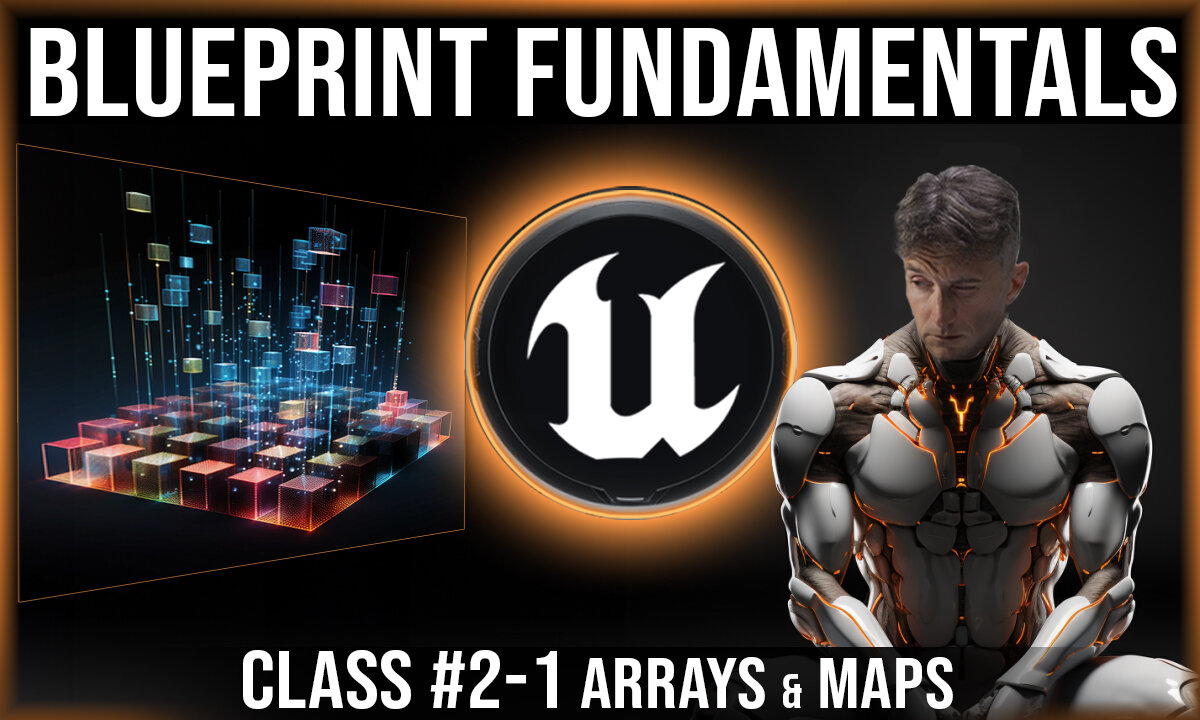 UE Blueprint Fundamentals | Class #2-1 | Variables : Array & Maps