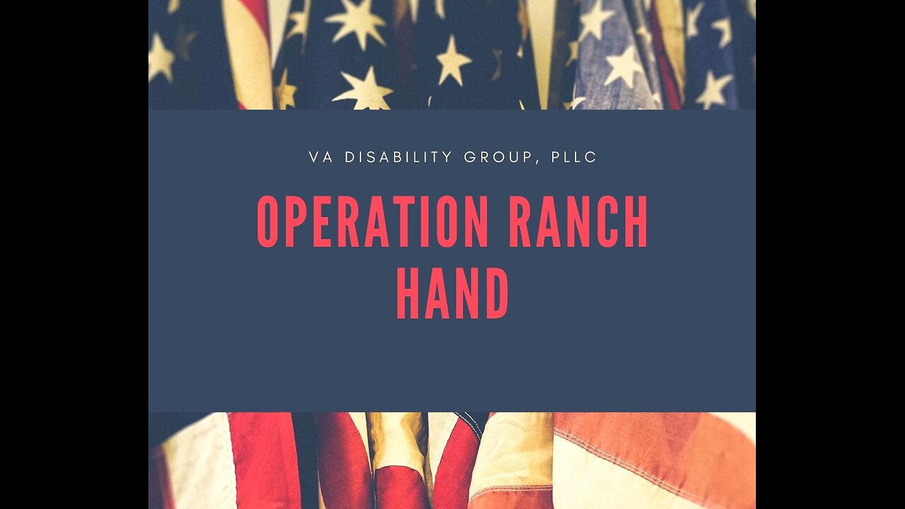 Operation Ranch Hand | VA Disability Benefits