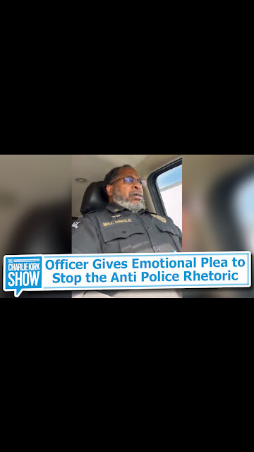 Officer Gives Emotional Plea to Stop the Anti Police Rhetoric