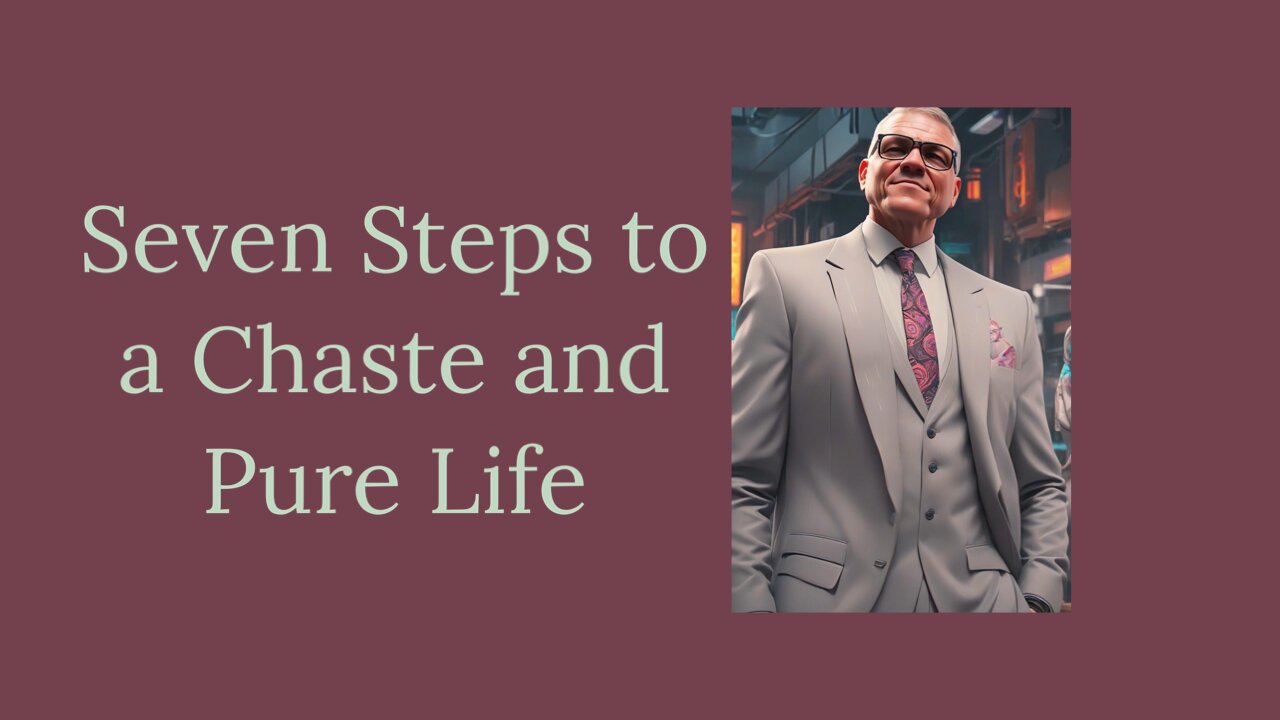 7 Steps to a Chaste and Holy Life