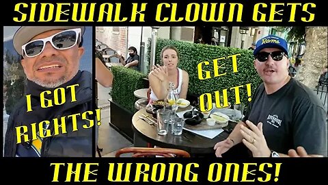 Frauditor Sidewalk Clown Gets the Wrong Ones at Sidewalk Café: HAHA!