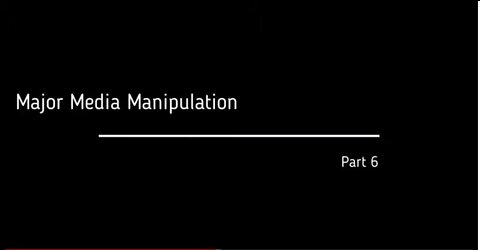 The Fall of the Cabal Part 6, Major Media Manipulation