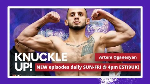 Artem Oganesyan | Knuckle Up with Mike and Cedric | Talkin Fight