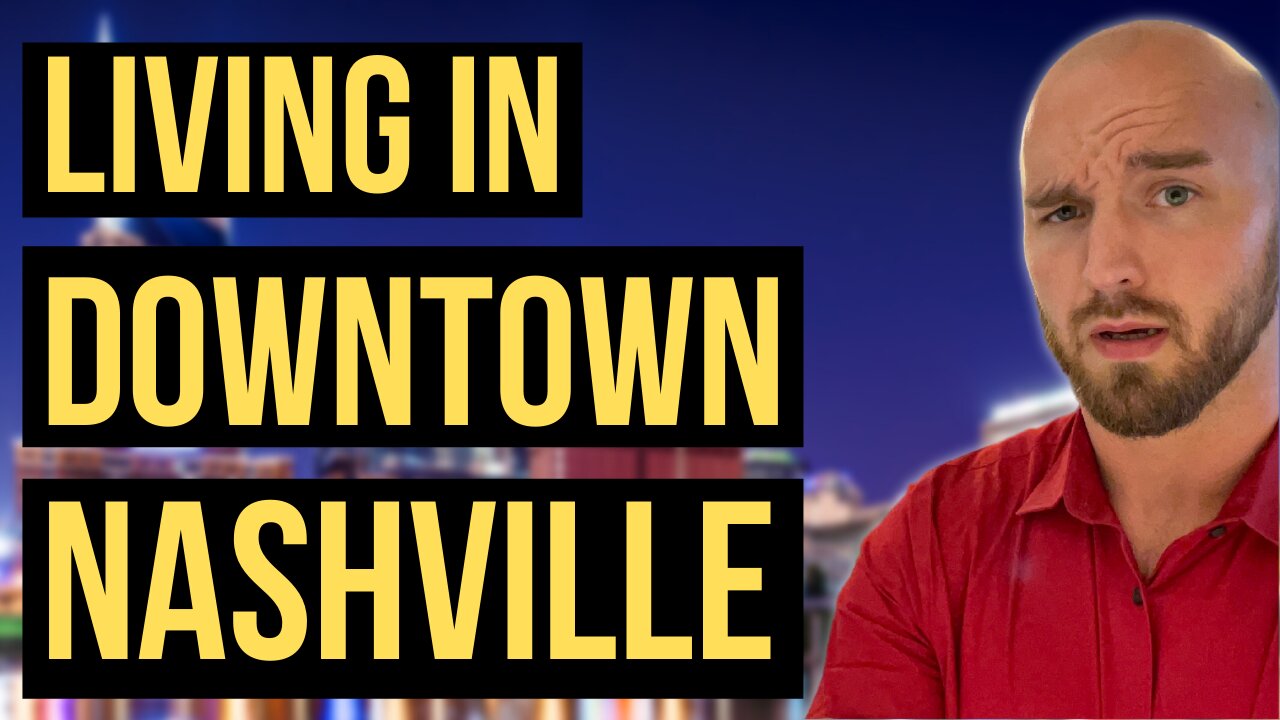 If You Want to Live Close to Downtown Nashville, WATCH THIS