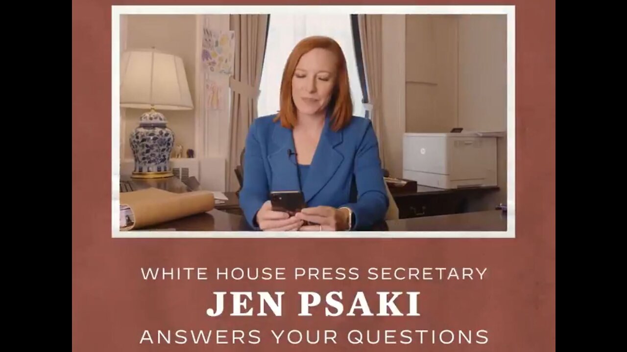 Jen Psaki Makes Q&A Video that Will Insult All Intelligent Americans